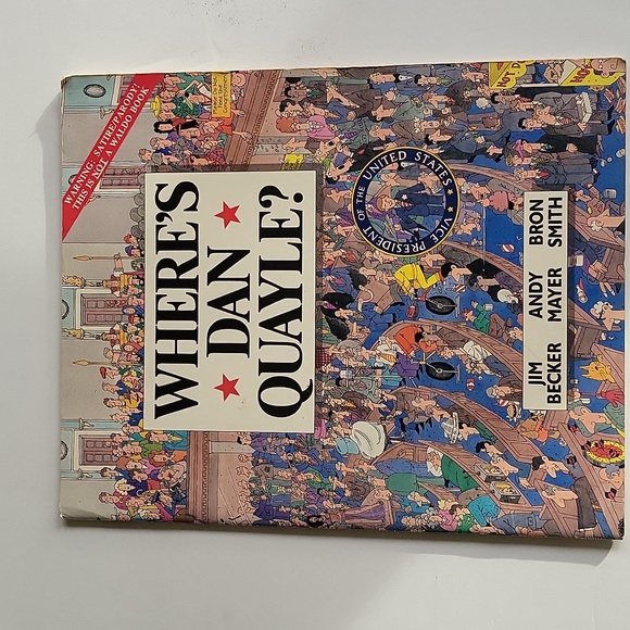 Where's Dan Quayle? By Becker Mayer and Smith 1991 Paperback - Picture 16 of 16